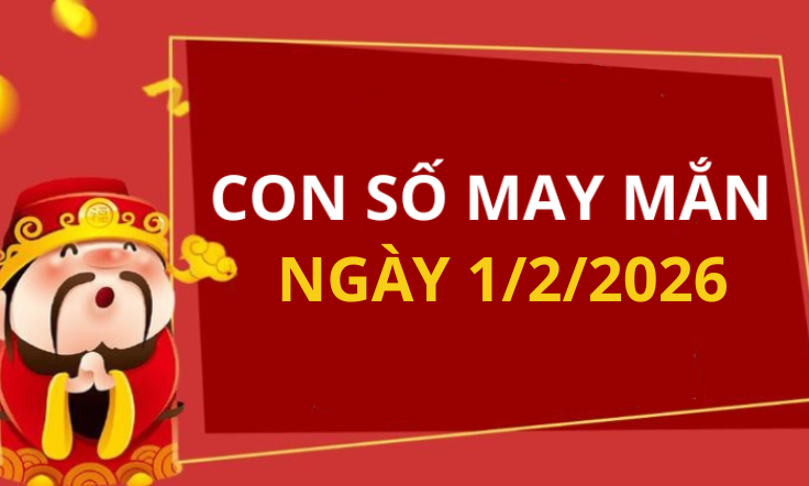 Con số may mắn hôm nay 1/2/2026 theo từng tuổi: Chọn số cát đổi vận tức thì